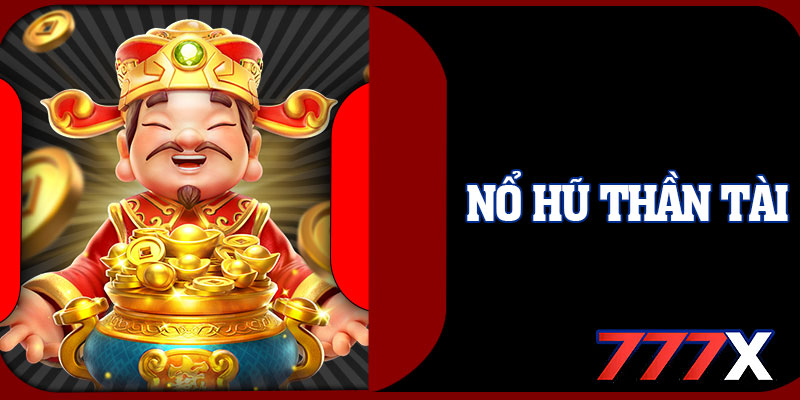 Nổ Hũ Thần Tài